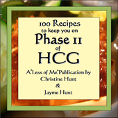100 Recipes to keep you on Phase II of HCG Spanish Edition